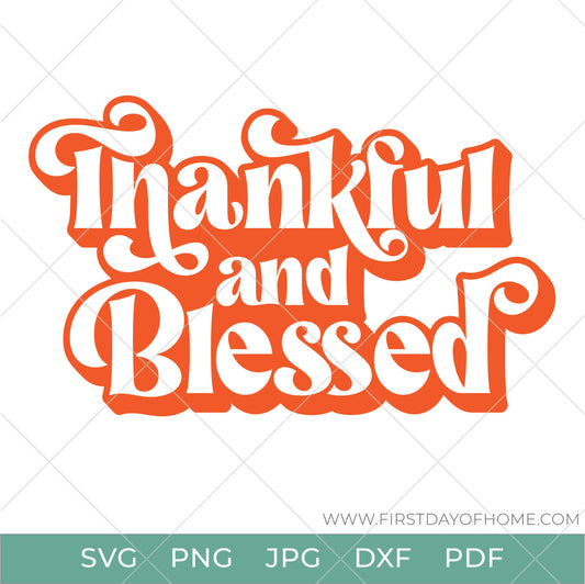Thankful and Blessed retro style digital design, available in SVG, PNG, JPG, DXF and PDF file formats